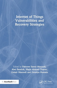 Internet of Things Vulnerabilities and Recovery Strategies - Fahim Masoodi