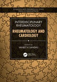 Interdisciplinary Rheumatology : Rheumatology and Cardiology - Vaneet Sandhu