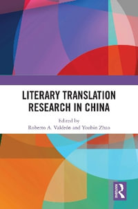 Literary Translation Research in China - Roberto A. ValdeÃ³n