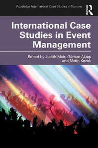 International Case Studies in Event Management : Routledge International Case Studies in Tourism - Judith Mair