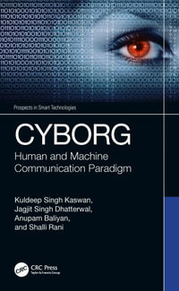 CYBORG : Human and Machine Communication Paradigm - Kuldeep Singh Kaswan