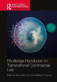 Routledge Handbook on Transnational Commercial Law : Routledge International Handbooks - Bruno Zeller