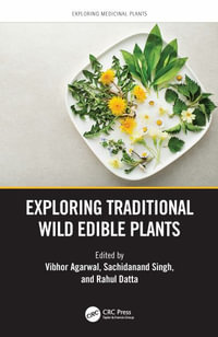 Exploring Traditional Wild Edible Plants : Exploring Medicinal Plants - Vibhor Agarwal