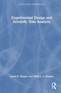 Experimental Design and Scientific Data Analysis : Science for Conservators - Lynda K. Skipper