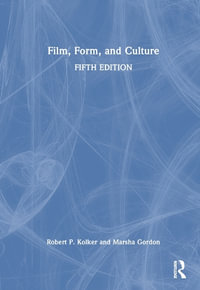 Film, Form, and Culture - Robert P. Kolker