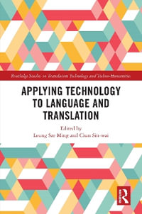 Applying Technology to Language and Translation - Leung Sze Ming