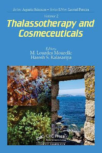 Volume 2 : Thalassotherapy and Cosmeceuticals - Kalasariya Haresh  Shukalbhai