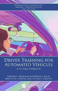 Driver Training for Automated Vehicles : A Systems Approach - SiobhÃ¡n E. Merriman