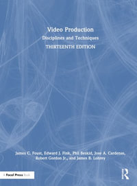 Video Production : Disciplines and Techniques - James C. Foust