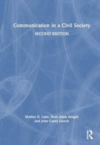 Communication in a Civil Society - Shelley D. Lane