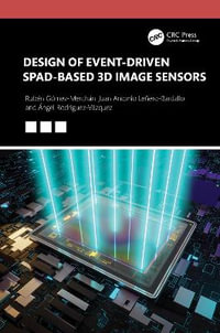 Design of Event-Driven SPAD-Based 3D Image Sensors - Angel Rodriguez-Vazquez