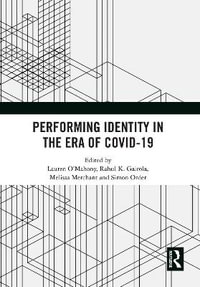 Performing Identity in the Era of COVID-19 - Lauren O'Mahony