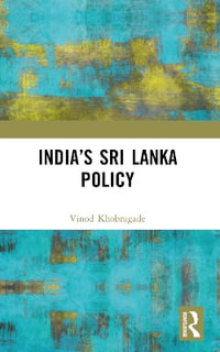 India's Sri Lanka Policy - Vinod Khobragade