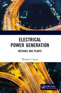 Electrical Power Generation : Methods and Plants - Dhruba J. Syam