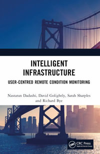 Intelligent Infrastructure : User-centred Remote Condition Monitoring - Nastaran Dadashi