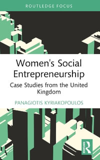 Women's Social Entrepreneurship : Case Studies from the United Kingdom - Panagiotis Kyriakopoulos