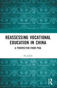 Reassessing Vocational Education in China : A Perspective From PISA - Xu JinJie