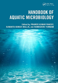 Handbook of Aquatic Microbiology - Pramod Kumar Pandey