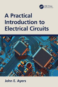 A Practical Introduction to Electrical Circuits - John E. Ayers