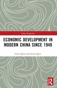 Economic Development in Modern China Since 1949 - Guan Quan