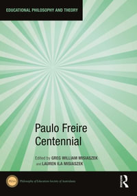 Paulo Freire Centennial - Greg William Misiaszek