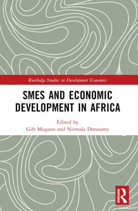 SMEs and Economic Development in Africa - Gift Mugano