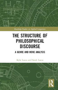 The Structure of Philosophical Discourse : A Genre and Move Analysis - Kyle Lucas