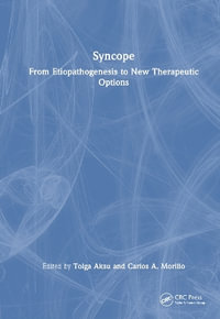 Syncope : From Etiopathogenesis to New Therapeutic Options - Tolga Aksu