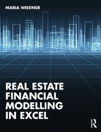 Real Estate Financial Modelling in Excel - Maria Wiedner