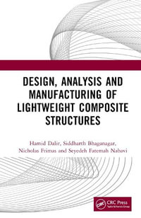 Design, Analysis, and Manufacturing of Lightweight Composite Structures - Hamid Dalir