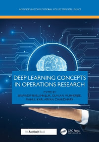 Deep Learning Concepts in Operations Research : Advances in Computational Collective Intelligence - Biswadip Basu Mallik