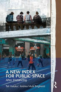 A New Index for Public Space : After Distancing - Andrea Mubi  Brighenti