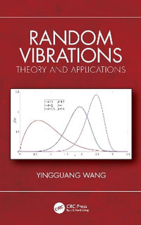 Random Vibrations : Theory and Applications - Yingguang Wang