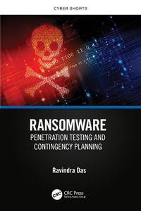 Ransomware : Penetration Testing and Contingency Planning - Ravindra Das