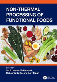 Non-Thermal Processing of Functional Foods - Sudip Kumar Pattanayek