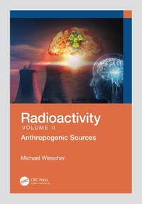 Radioactivity : Anthropogenic Sources - Michael Wiescher