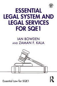 Essential Legal System and Legal Services for Sqe1 : Essential Law for Sqe1 - Ian Bowden