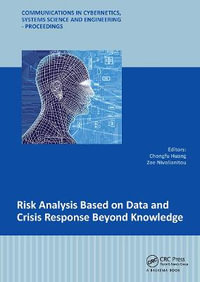 Risk Analysis Based on Data and Crisis Response Beyond Knowledge : Proceedings of the 7th International Conference on Risk Analysis and Crisis Response (RACR 2019), October 15-19, 2019, Athens, Greece - Chongfu Huang