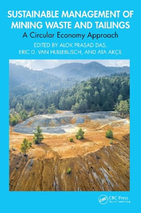 Sustainable Management of Mining Waste and Tailings : A Circular Economy Approach - Alok Prasad Das