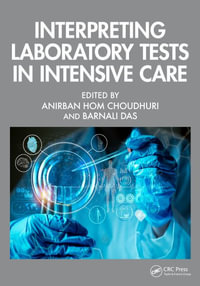 Interpreting Laboratory Tests in Intensive Care - Anirban Hom Choudhuri