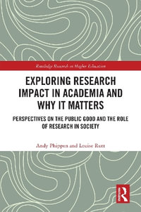 Exploring Research Impact in Academia and Why It Matters : Perspectives on the Public Good and the Role of Research in Society - Andy Phippen