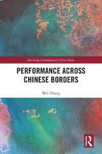 Performance Across Chinese Borders - Wei Zhang