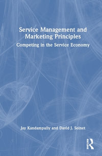 Service Management and Marketing Principles : Competing in the Service Economy - Jay Kandampully