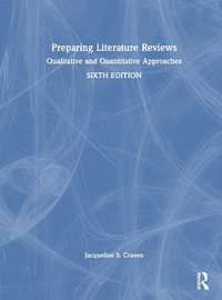 Preparing Literature Reviews : Qualitative and Quantitative Approaches - M. Ling Pan