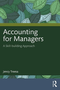 Accounting for Managers : A Skill-building Approach - Jency Treesa