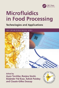 Microfluidics in Food Processing : Technologies and Applications - Ayon Tarafdar