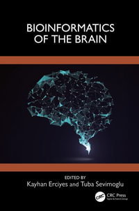 Bioinformatics of the Brain - Kayhan Erciyes