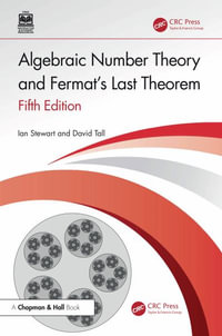 Algebraic Number Theory and Fermat's Last Theorem - Ian Stewart