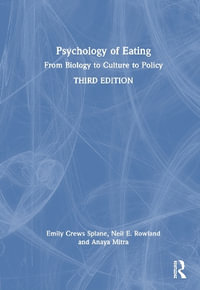 Psychology of Eating : From Biology to Culture to Policy - Emily Crews Splane