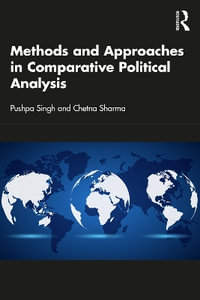 Methods and Approaches in Comparative Political Analysis - Pushpa Singh